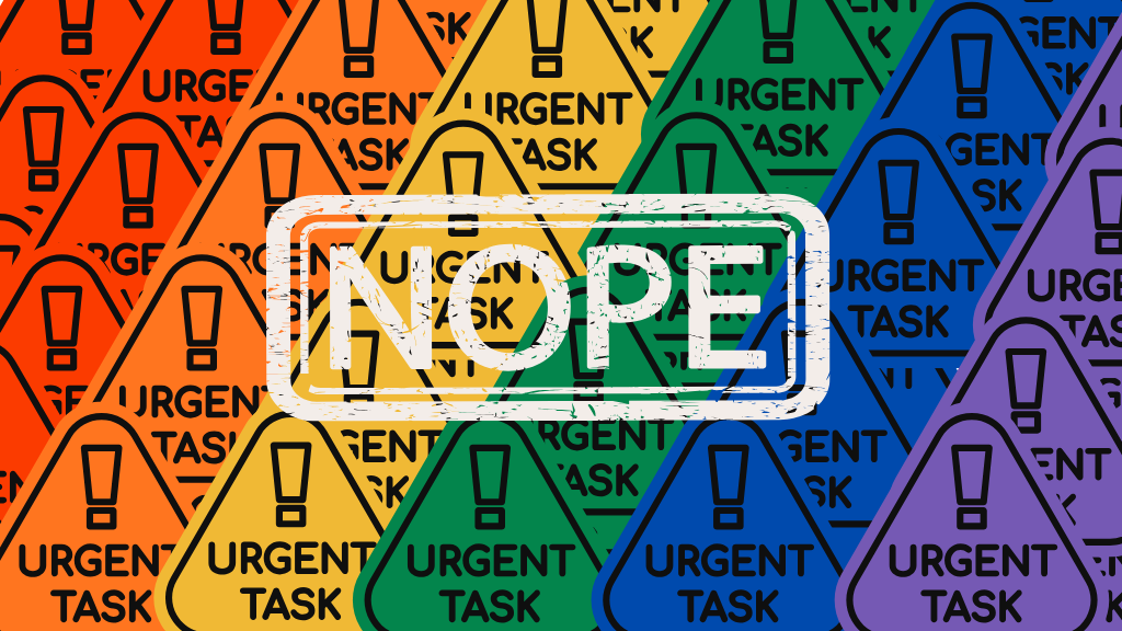 Diagonally repeating warning signs of "urgent task" with the world "NOPE" emblazoned across the field of signs.
